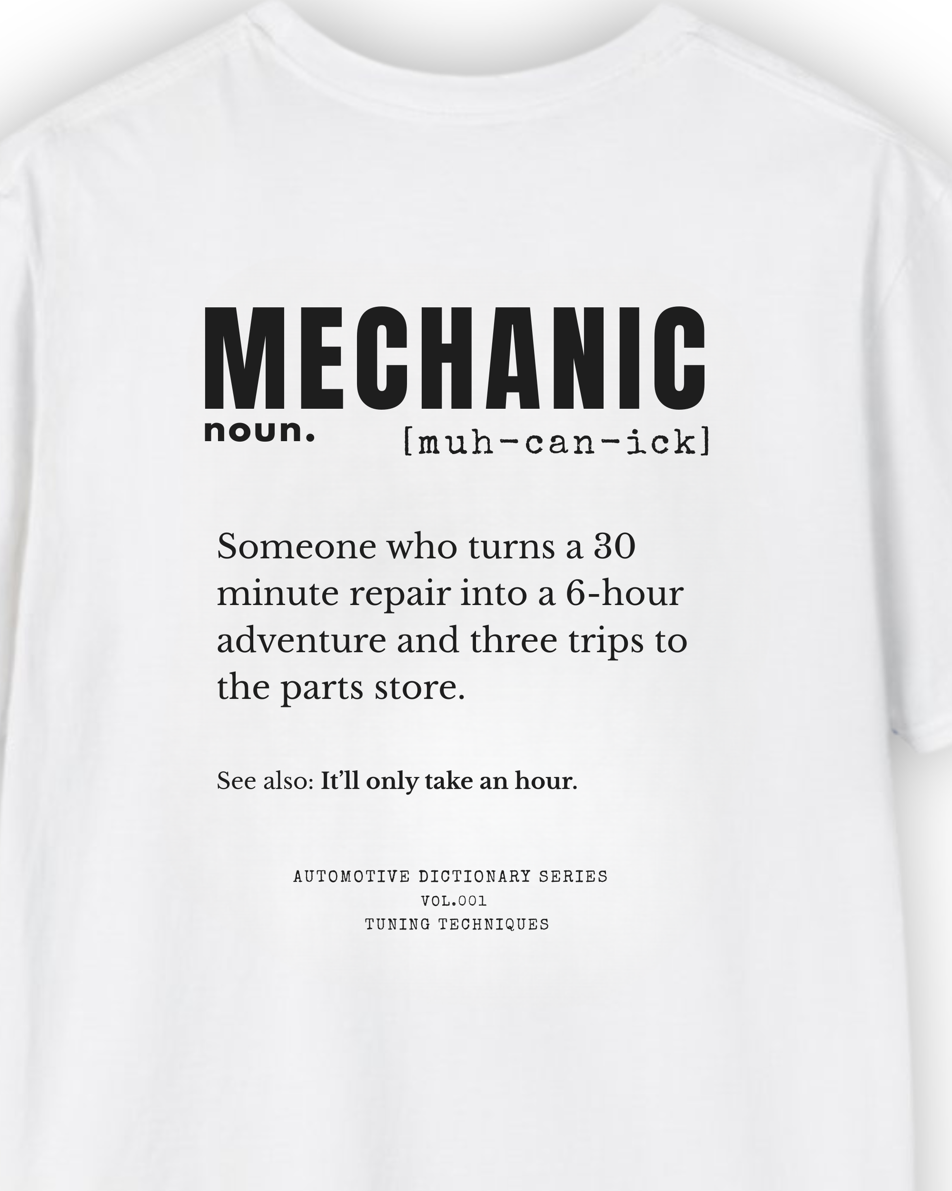 Mechanic Definition Tee | Funny Garage Shirt | Automotive Dictionary Series Tuning Techniques