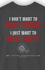 Make Boost T-Shirt | Turbo Car Enthusiast Tee | Built Not Content JDM Streetwear | Tuning Techniques Graphic Shirt Tuning Techniques