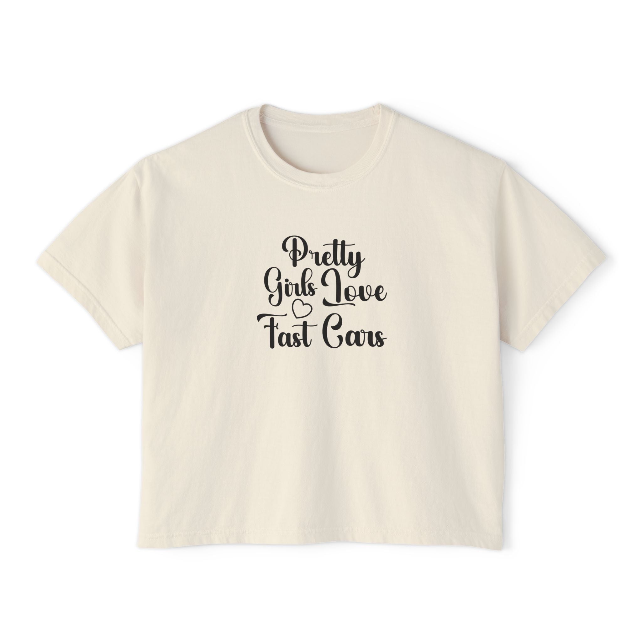 Pretty Girls Love Fast Cars Tee | Women's Boxy Tee