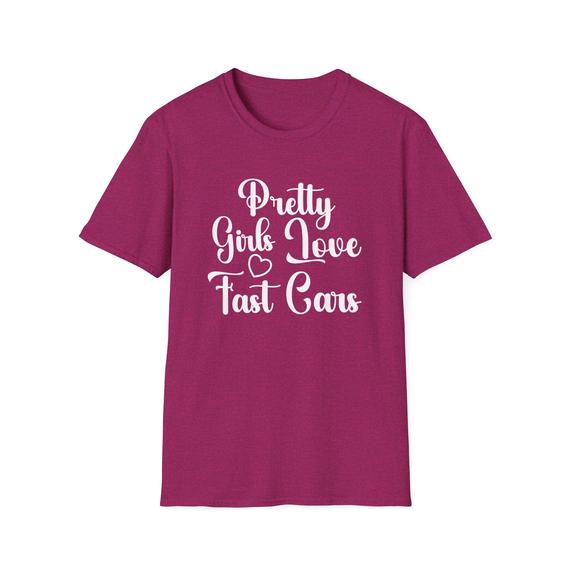 Pretty Girls Love Fast Cars T-Shirt | Car Girl Tee | Automotive Lifestyle Gift