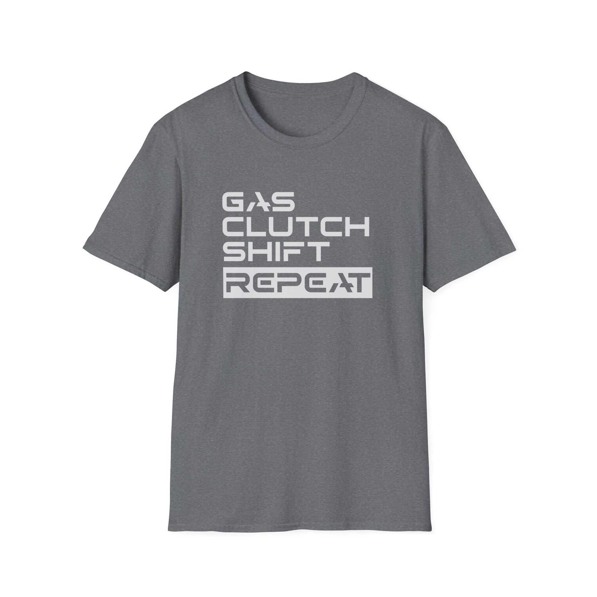 Gas, Clutch, Shift, Repeat T-Shirt, Manual Transmission Shirt