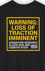 Loss of Traction Warning Tee | Drift Control Streetwear Shirt Tuning Techniques