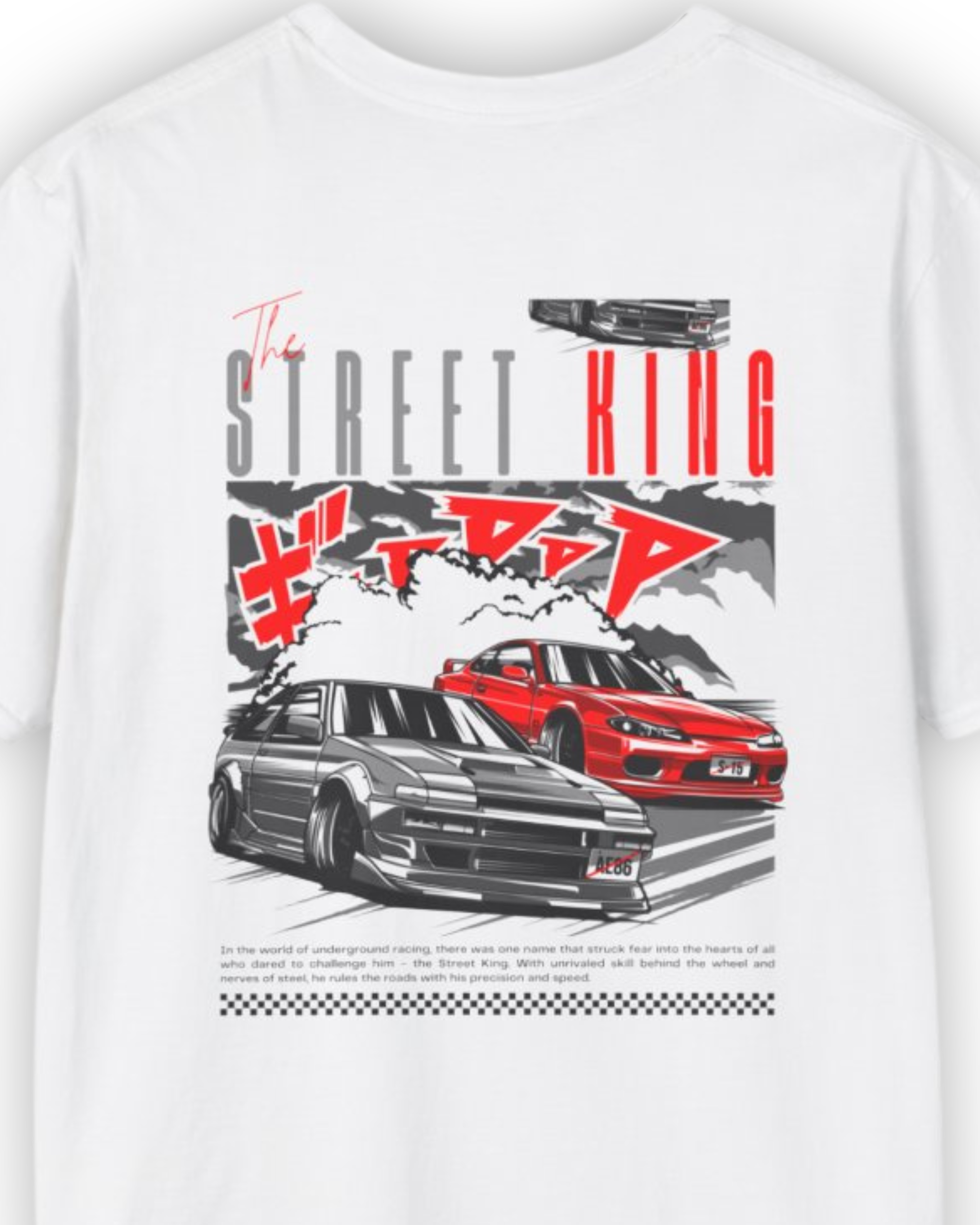 Street King Drift Tee | JDM Drift Culture Streetwear Shirt Tuning Techniques