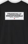 Financially Irresponsible Tee | Garage Life Streetwear Shirt Tuning Techniques
