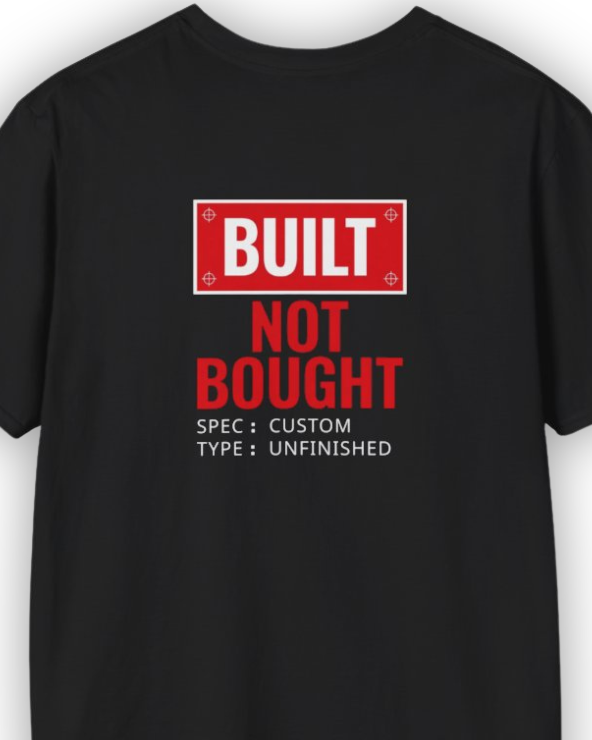 Built Not Bought Spec T-Shirt