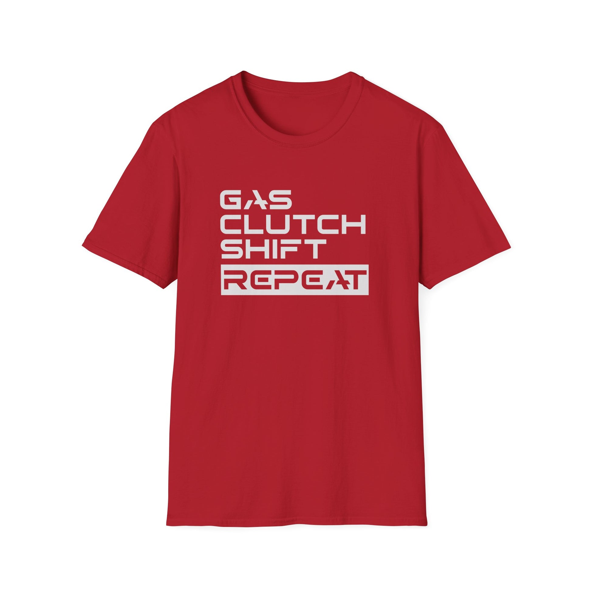 Gas, Clutch, Shift, Repeat T-Shirt, Manual Transmission Shirt