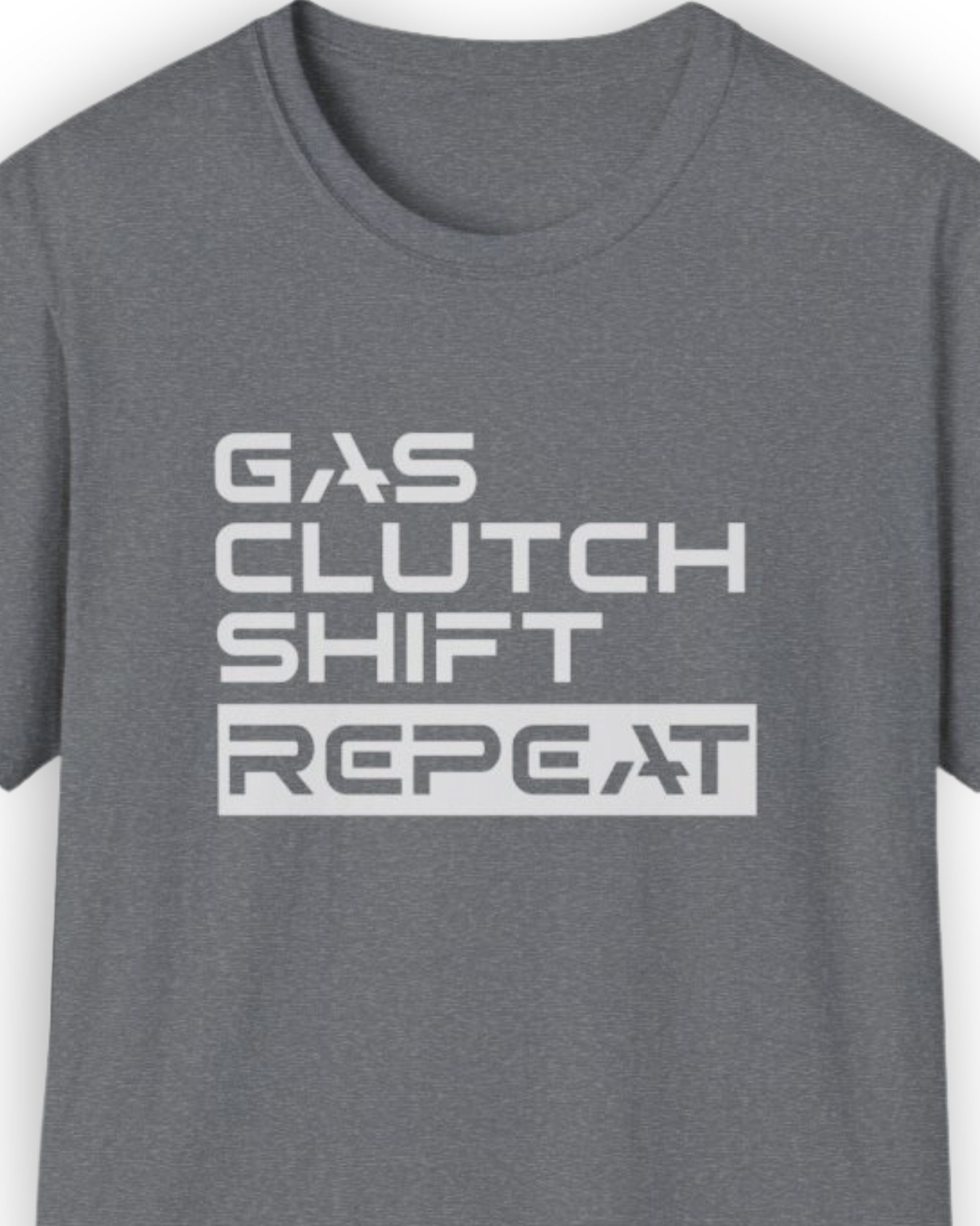 Gas Clutch Shift Repeat Tee | JDM Drift Culture Streetwear Shirt Tuning Techniques