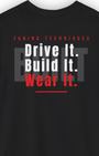 Drive It. Build It. Wear It. Tee | Car Culture Streetwear Shirt Tuning Techniques