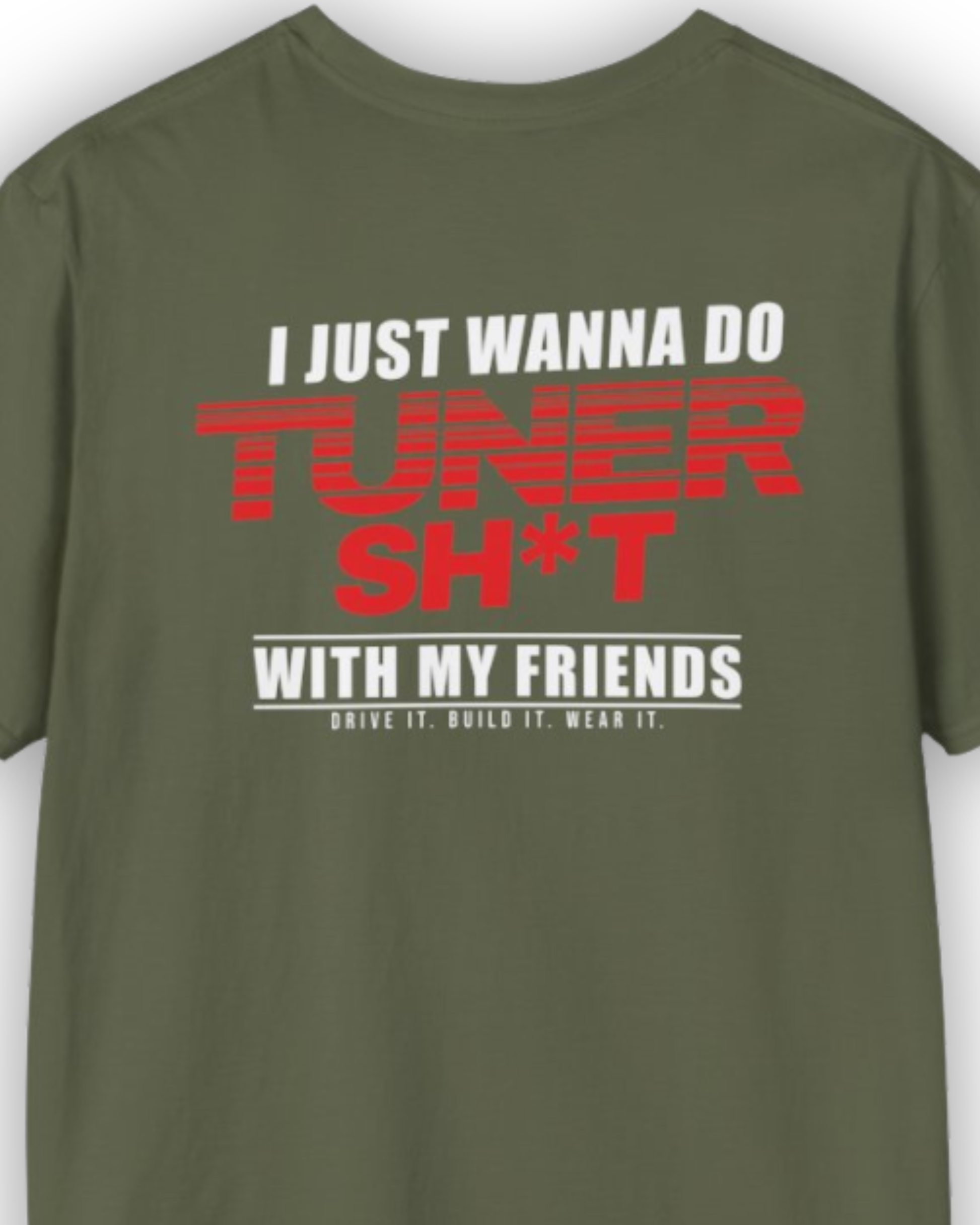 I Just Wanna Do Tuner Sh*t With My Friends Tee | Tuner Culture Collection | Vintage Japanese Motorsport Streetwear Tuning Techniques
