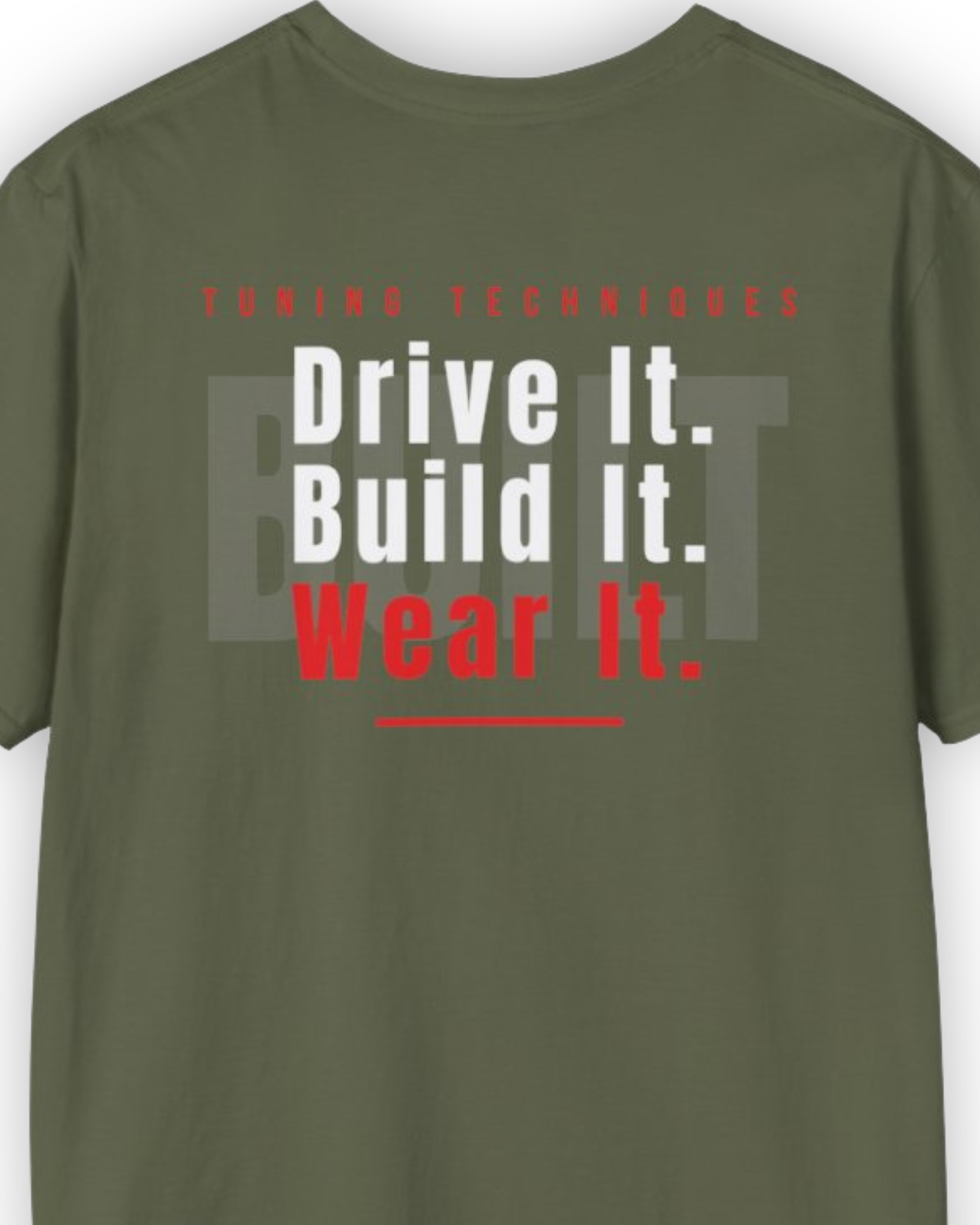 Drive It. Build It. Wear It. Tee | Car Culture Streetwear Shirt Tuning Techniques