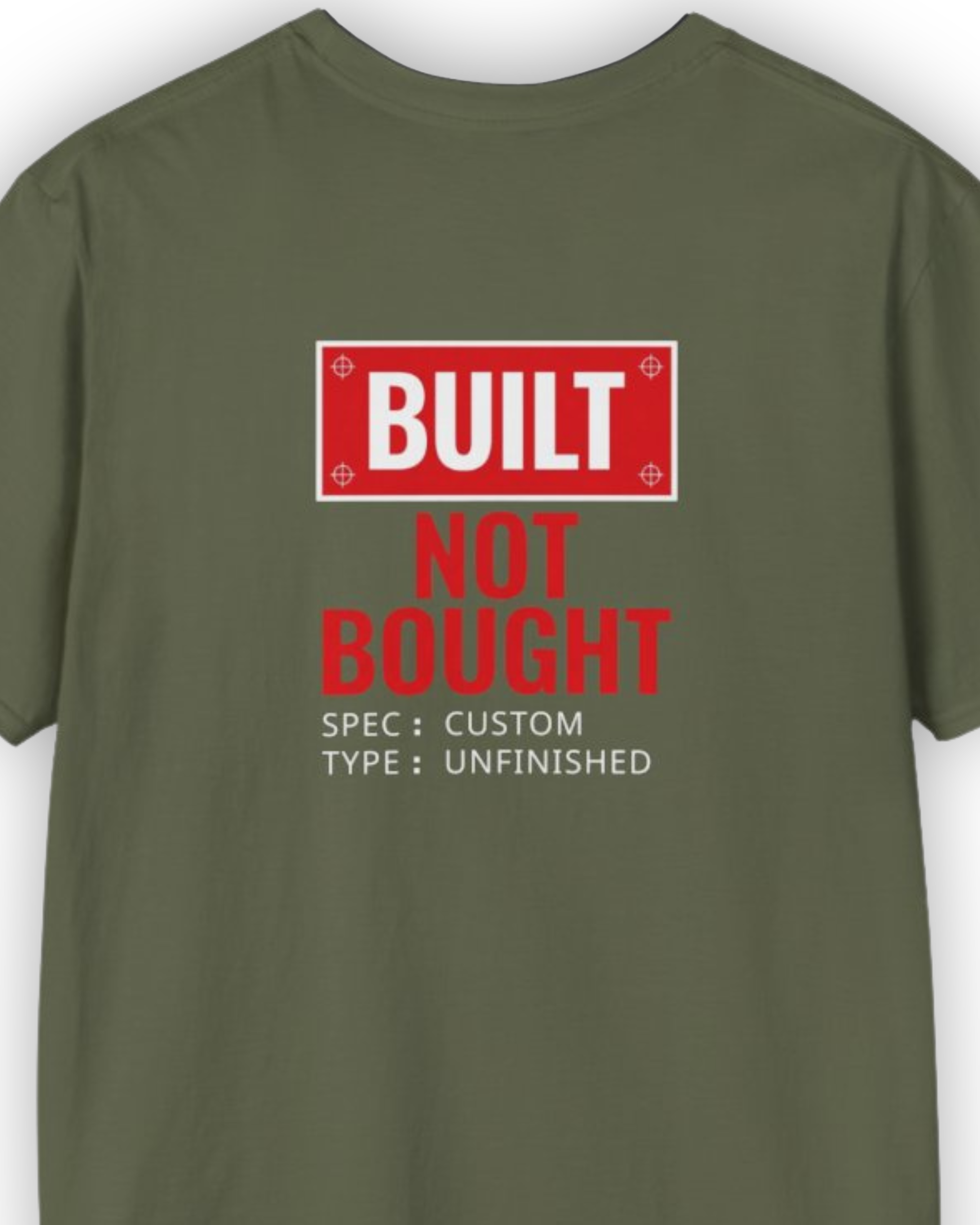 Built Not Bought Spec T-Shirt