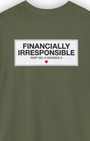 Financially Irresponsible Tee | Garage Life Streetwear Shirt Tuning Techniques
