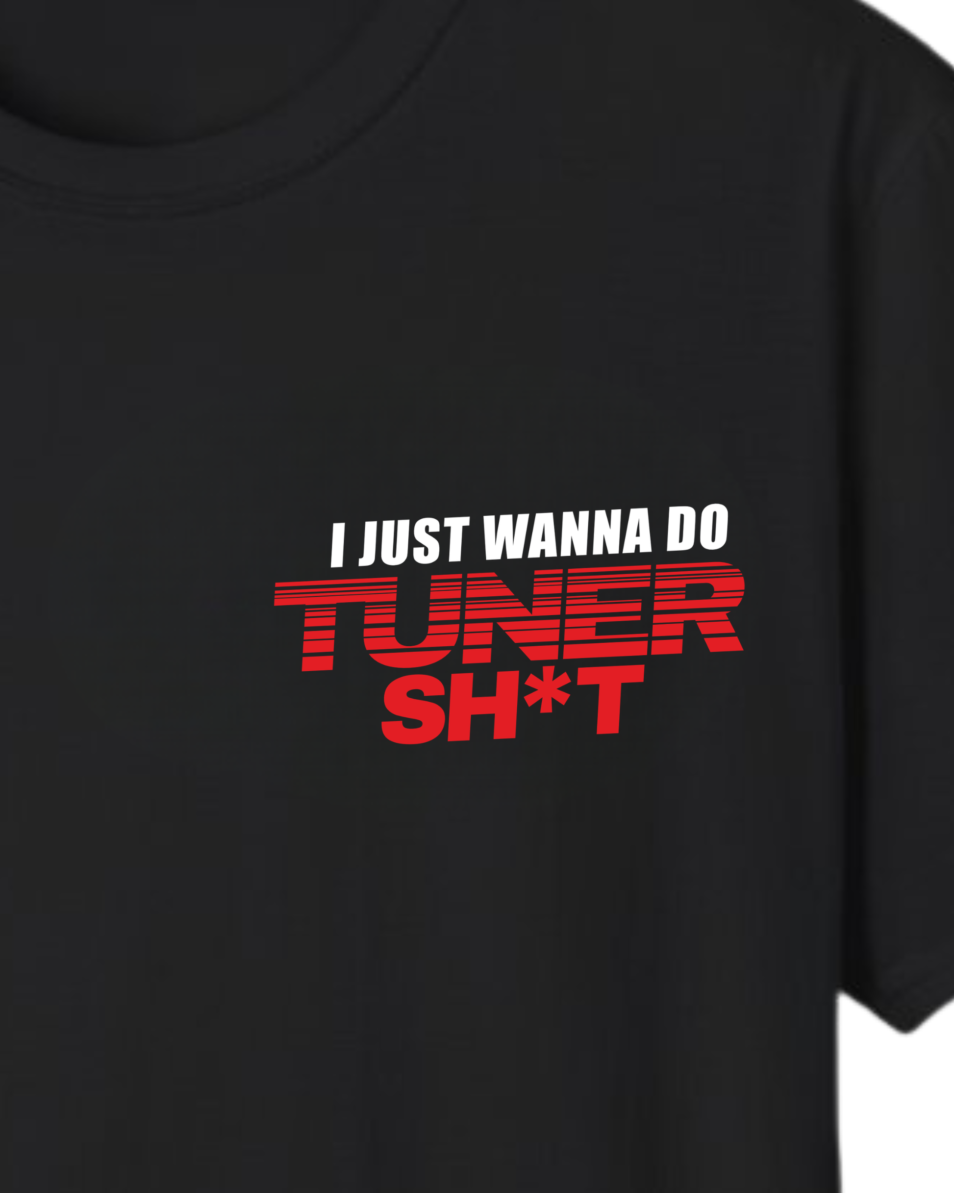 I Just Wanna Do Tuner Sh*t With My Friends Tee | Tuner Culture Collection | Vintage Japanese Motorsport Streetwear Tuning Techniques