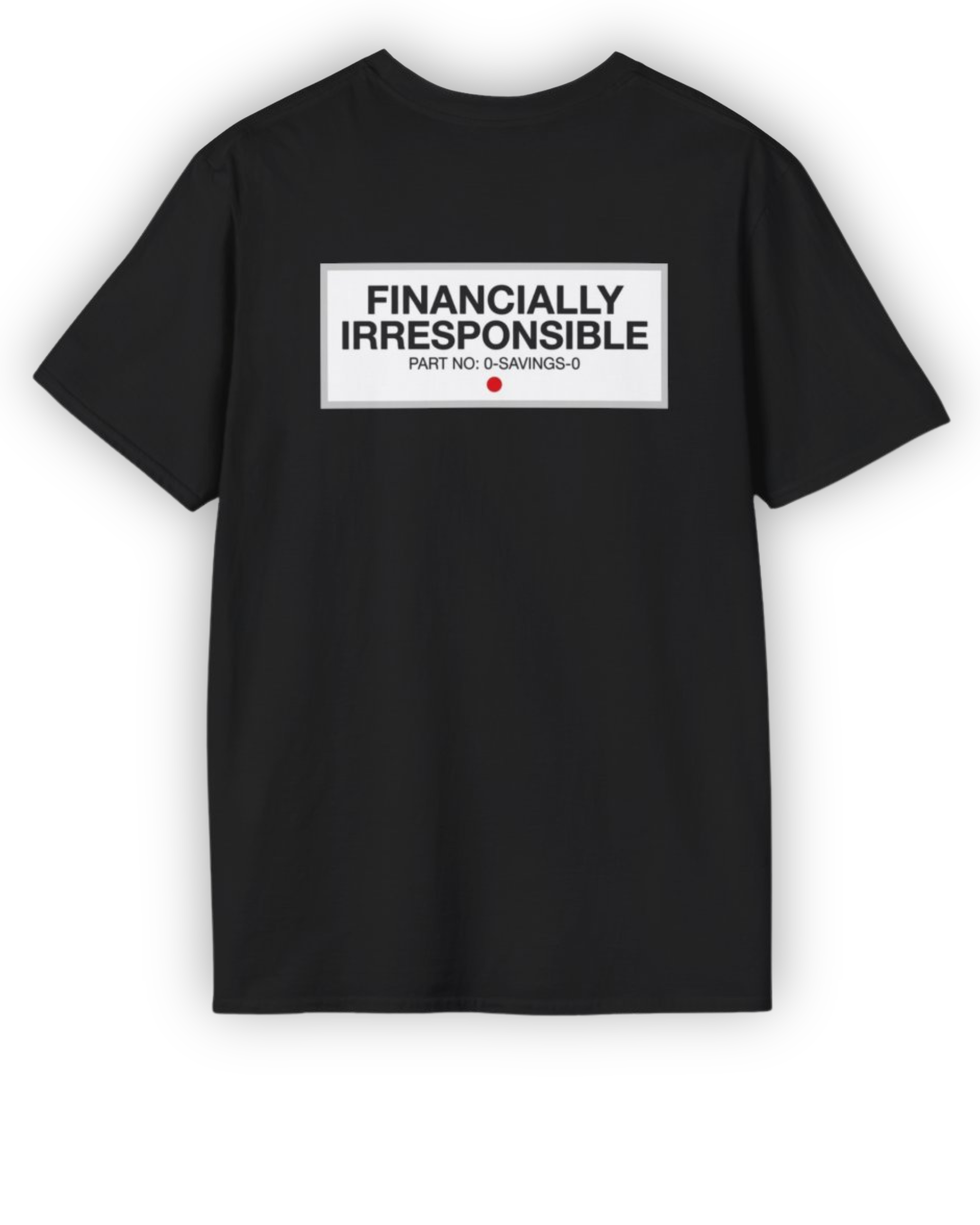 Financially Irresponsible Tee | Garage Life Streetwear Shirt Tuning Techniques