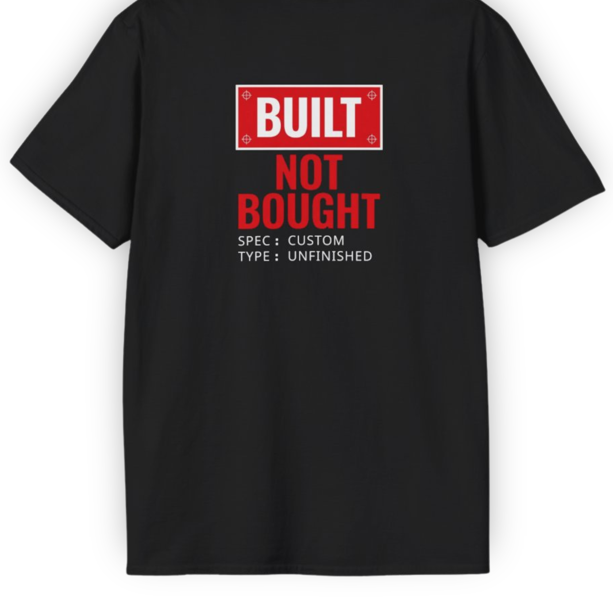 Built Not Bought Spec T-Shirt