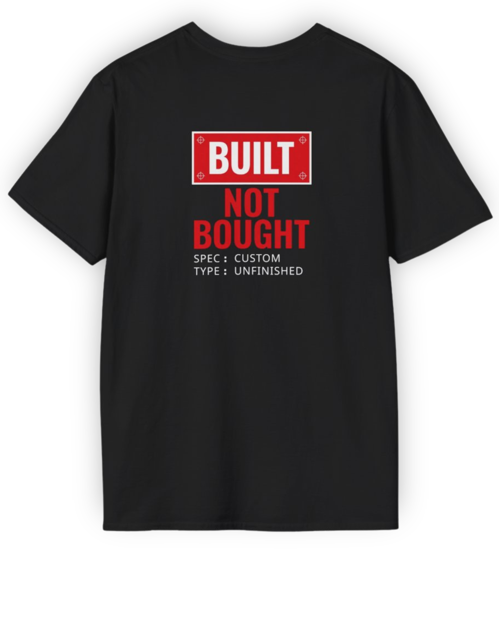 Built Not Bought Spec T-Shirt