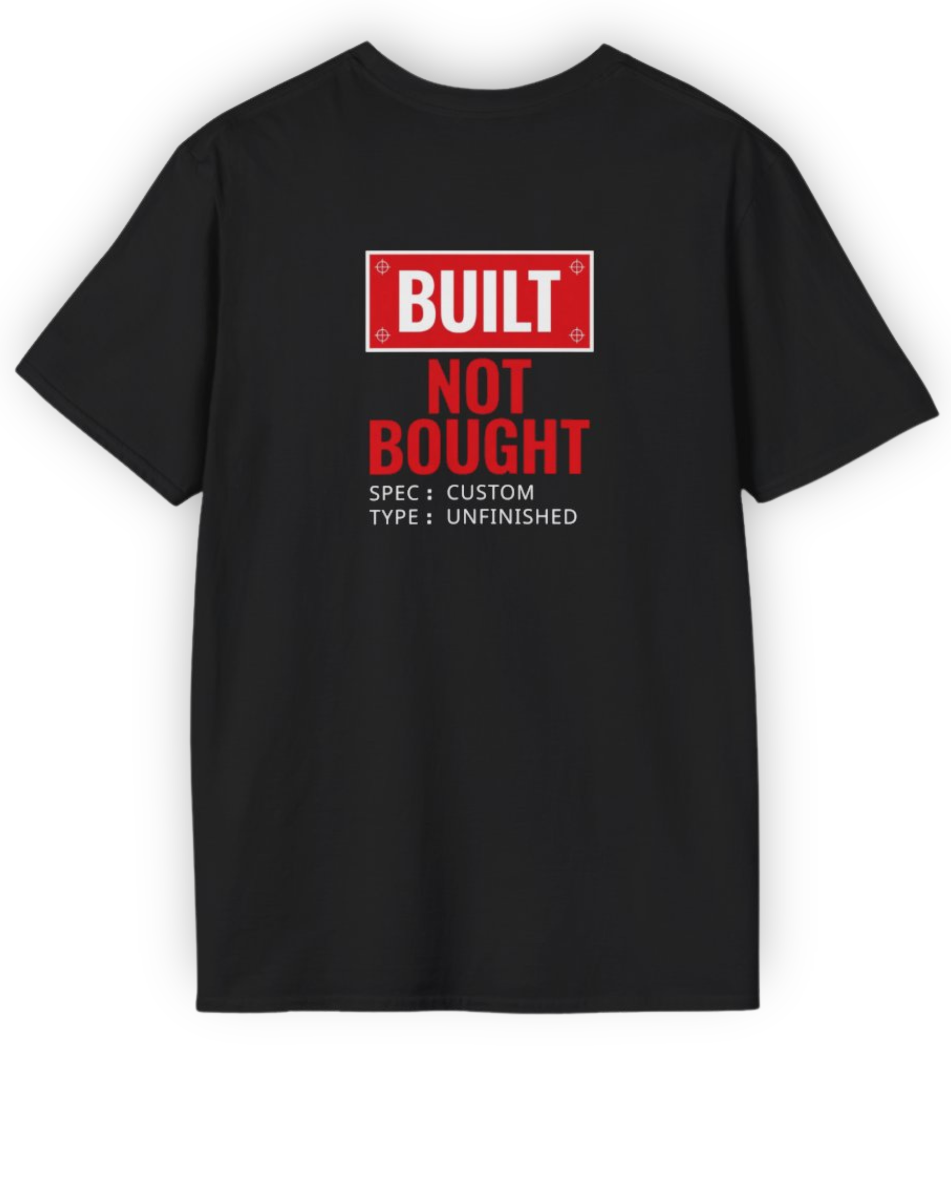 Built Not Bought Spec T-Shirt