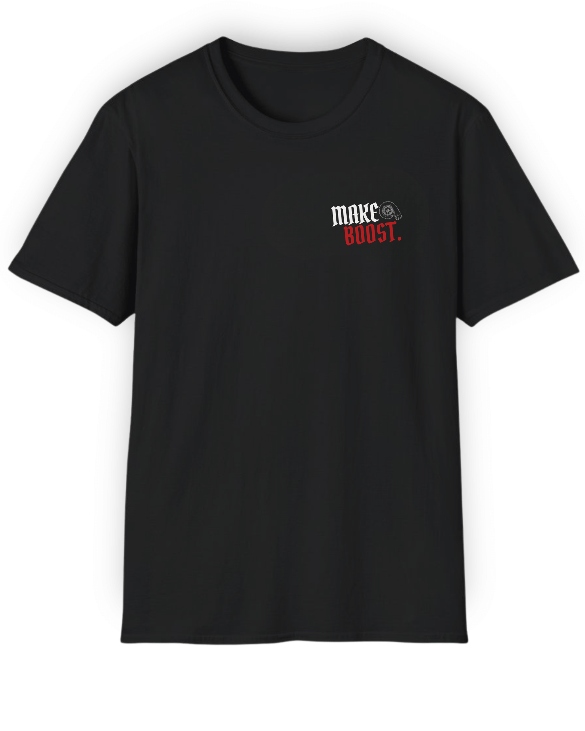Make Boost T-Shirt | Turbo Car Enthusiast Tee | Built Not Content JDM Streetwear | Tuning Techniques Graphic Shirt Tuning Techniques