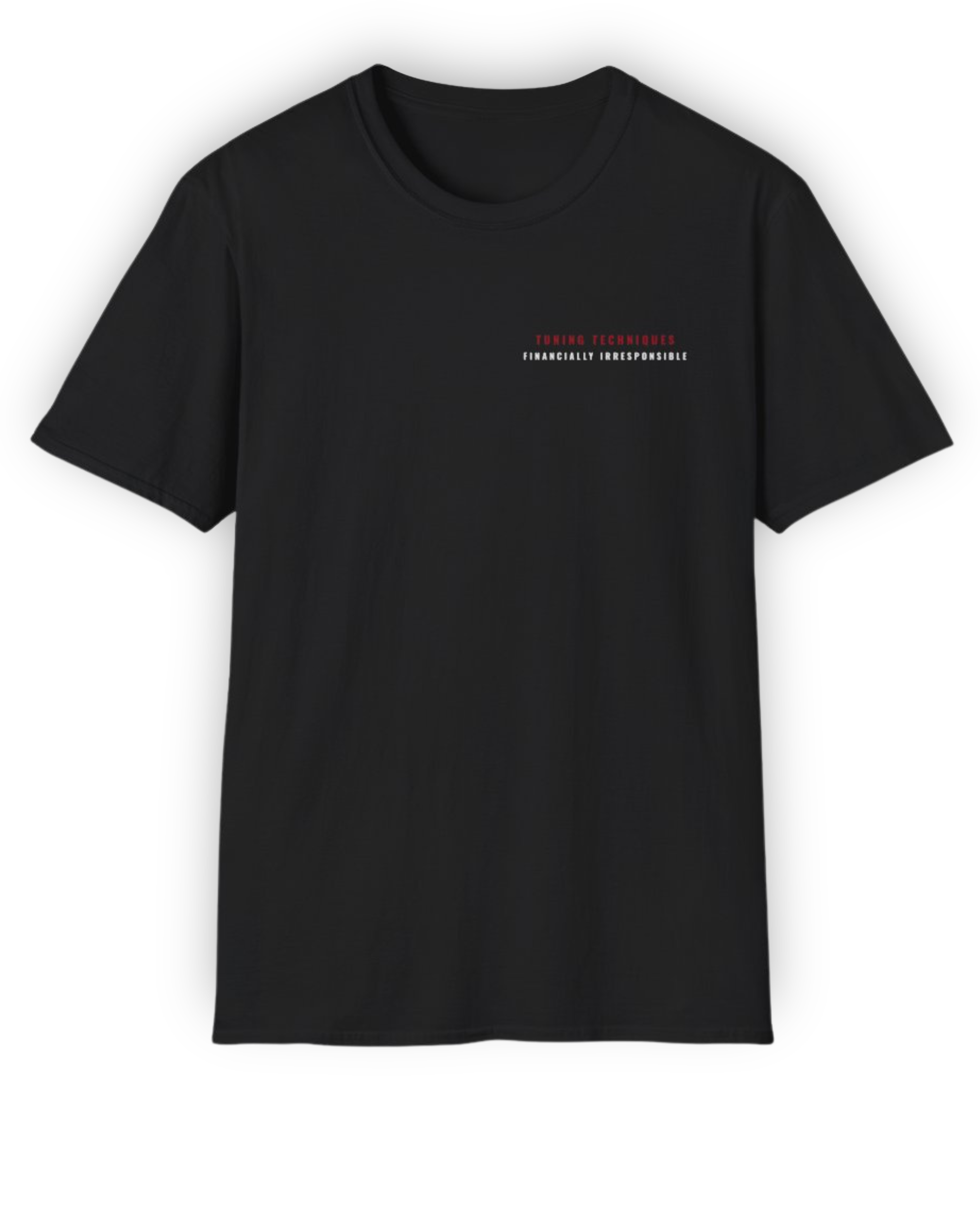 Financially Irresponsible Tee | Garage Life Streetwear Shirt Tuning Techniques