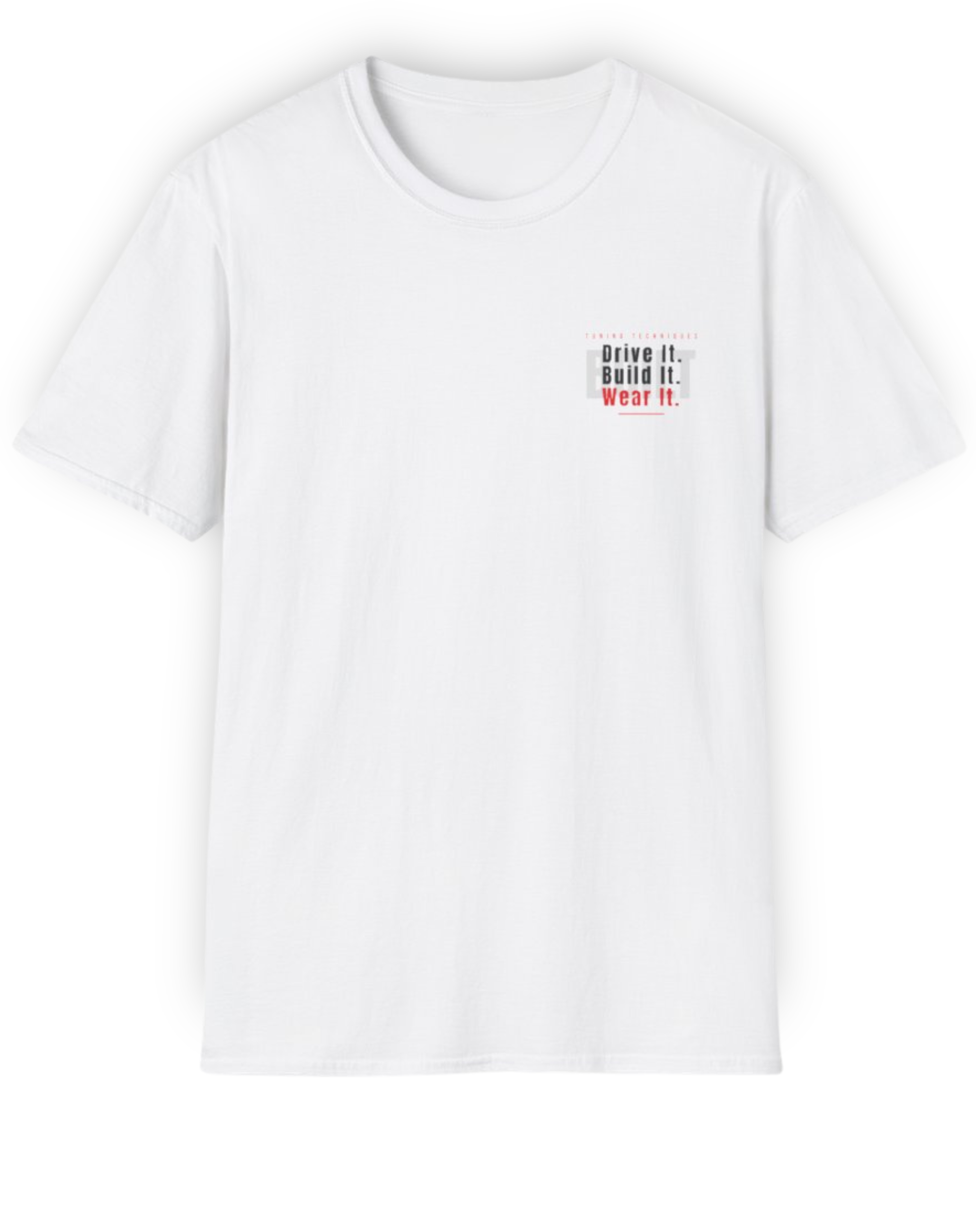 Drive It. Build It. Wear It. Tee | Car Culture Streetwear Shirt Tuning Techniques