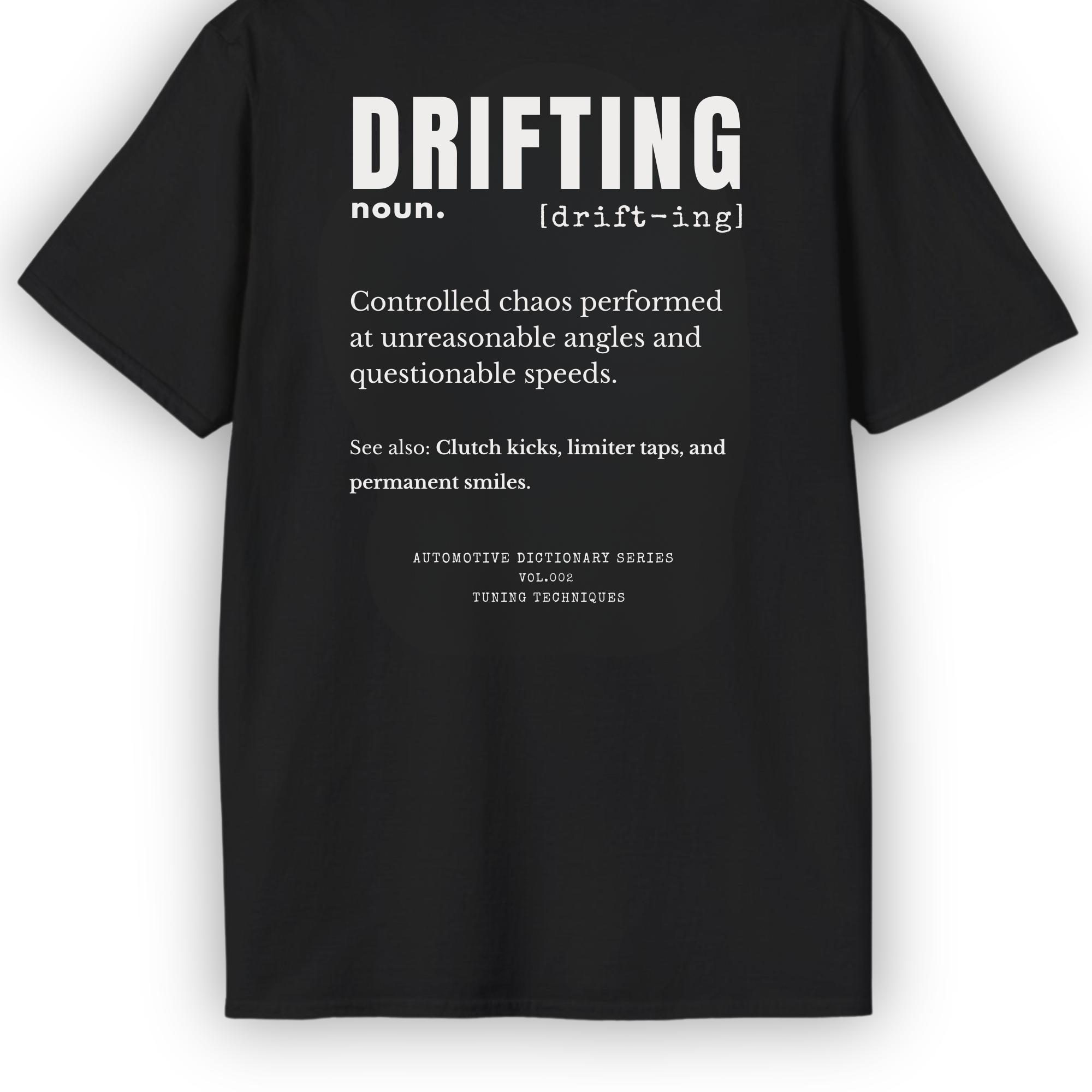 Drifting Definition Tee | Controlled Chaos Drift Shirt | Automotive Dictionary Series Tuning Techniques