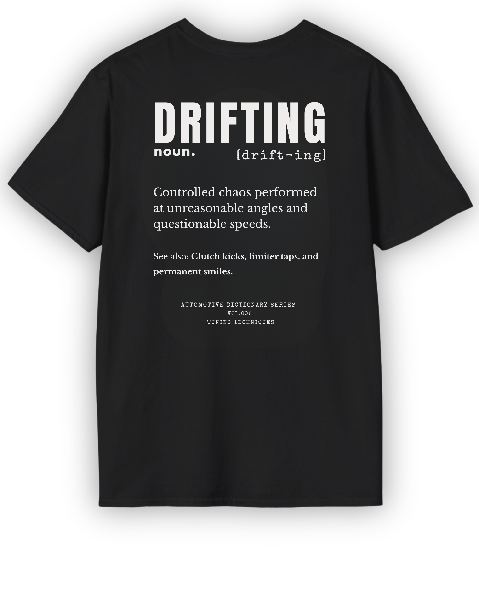 Drifting Definition Tee | Controlled Chaos Drift Shirt | Automotive Dictionary Series Tuning Techniques