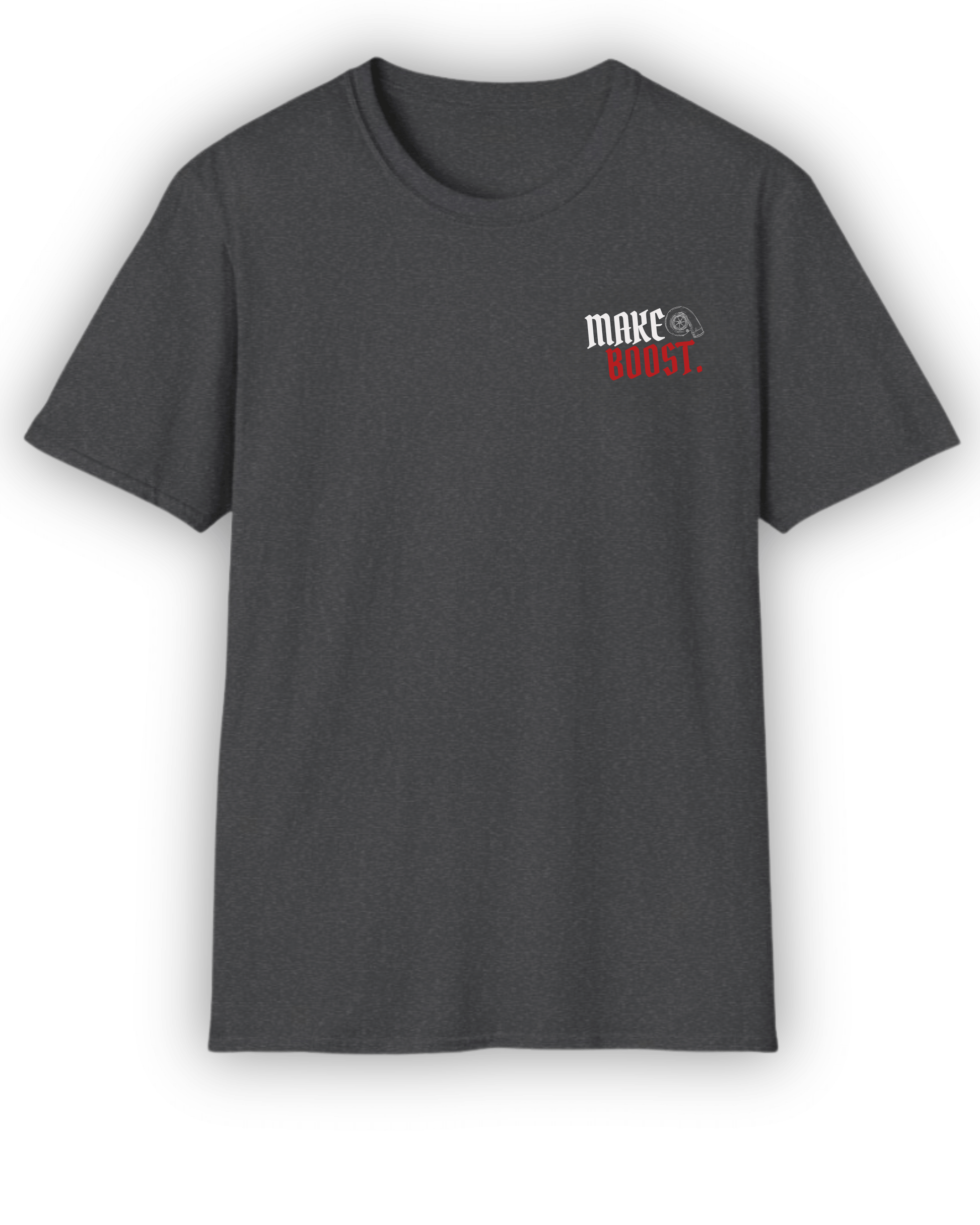 Make Boost T-Shirt | Turbo Car Enthusiast Tee | Built Not Content JDM Streetwear | Tuning Techniques Graphic Shirt Tuning Techniques