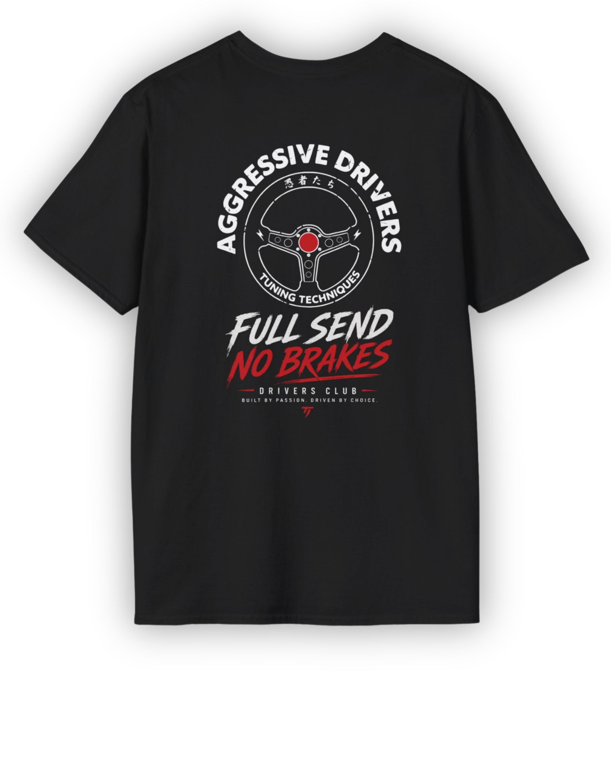 Full Send No Brakes Tee | Drift Culture Streetwear Shirt Tuning Techniques
