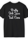 Pretty Girls Love Fast Cars Tee | Minimal Front & Back Streetwear Shirt Tuning Techniques