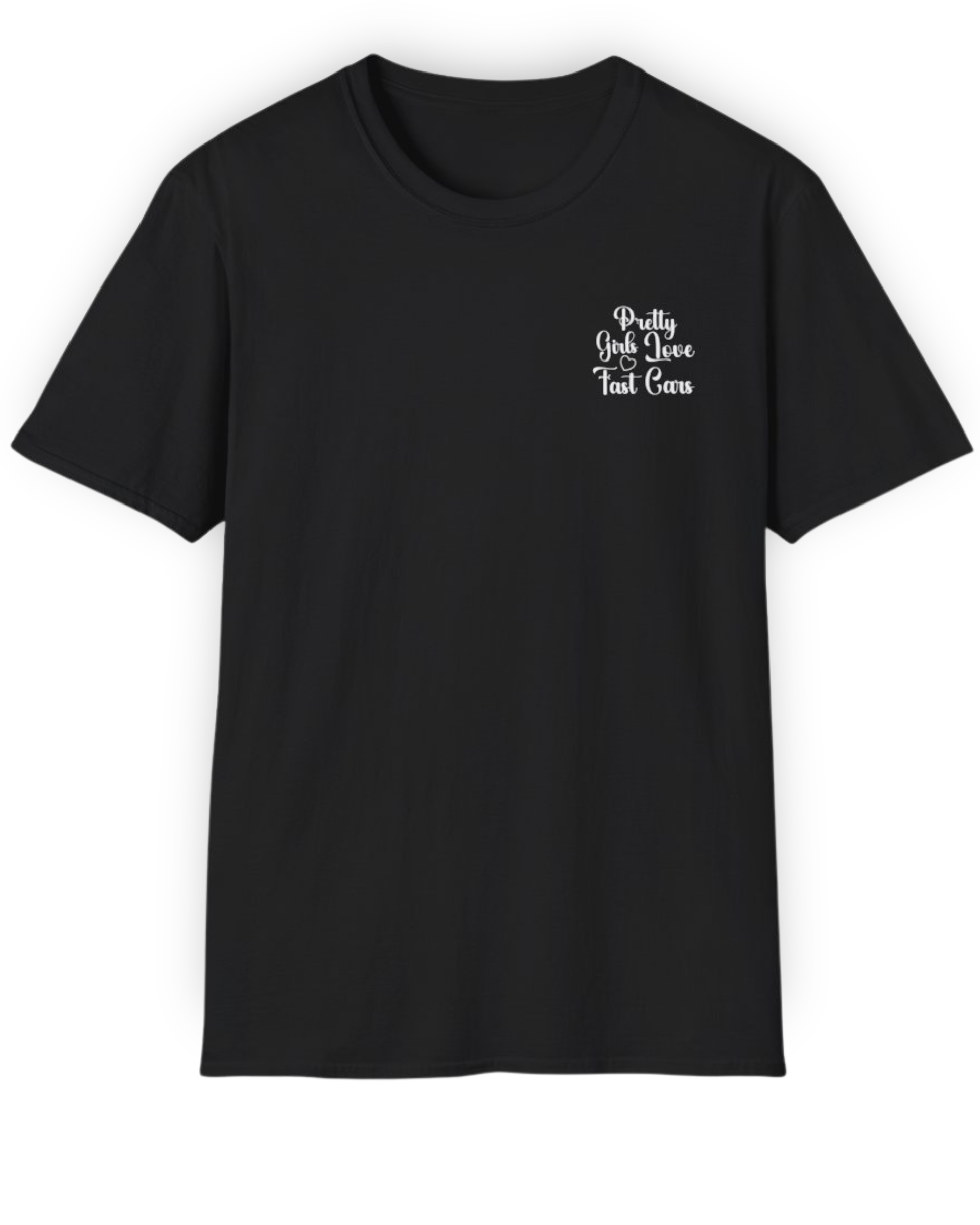 Pretty Girls Love Fast Cars Tee | Minimal Front & Back Streetwear Shirt Tuning Techniques