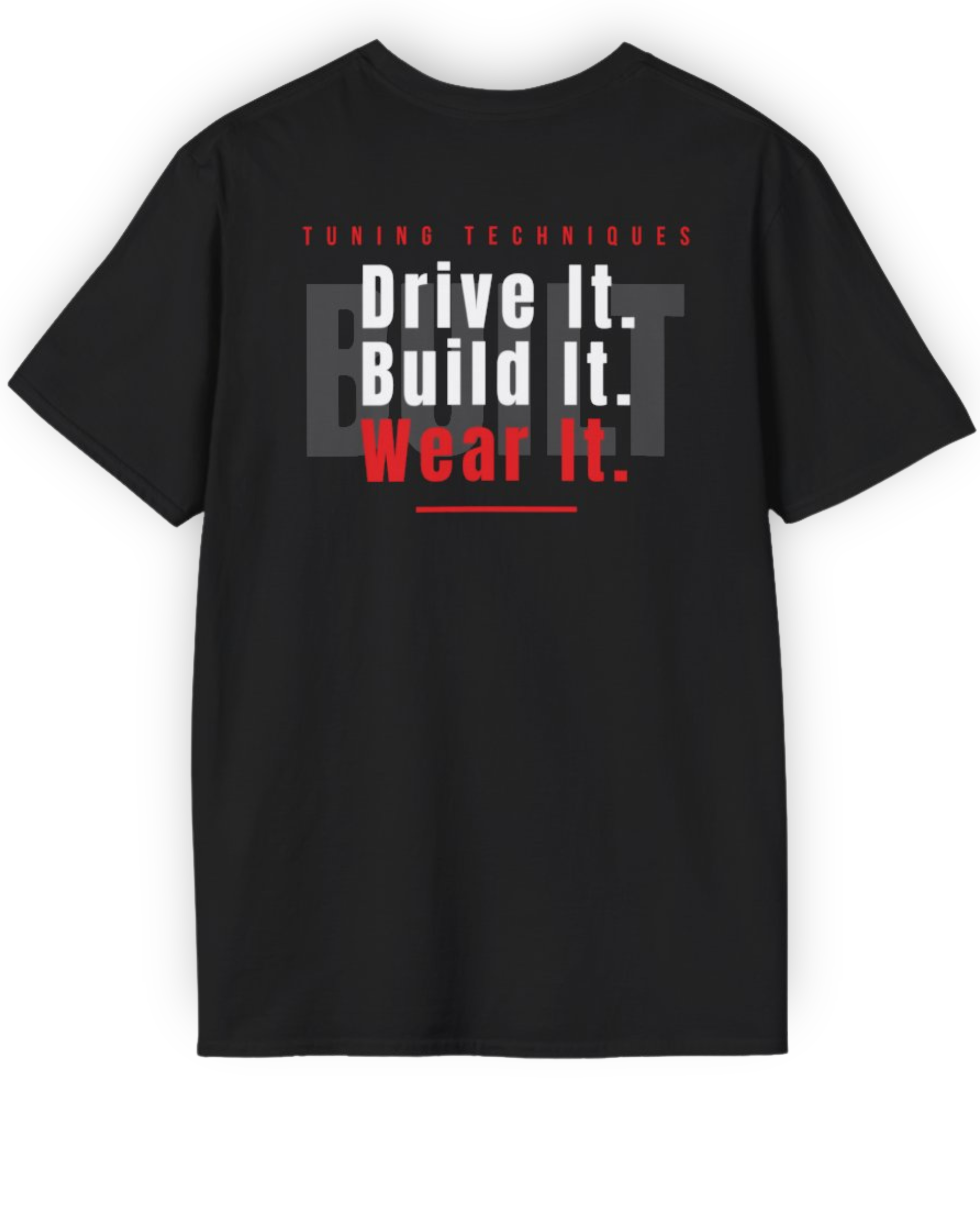Drive It. Build It. Wear It. Tee | Car Culture Streetwear Shirt Tuning Techniques