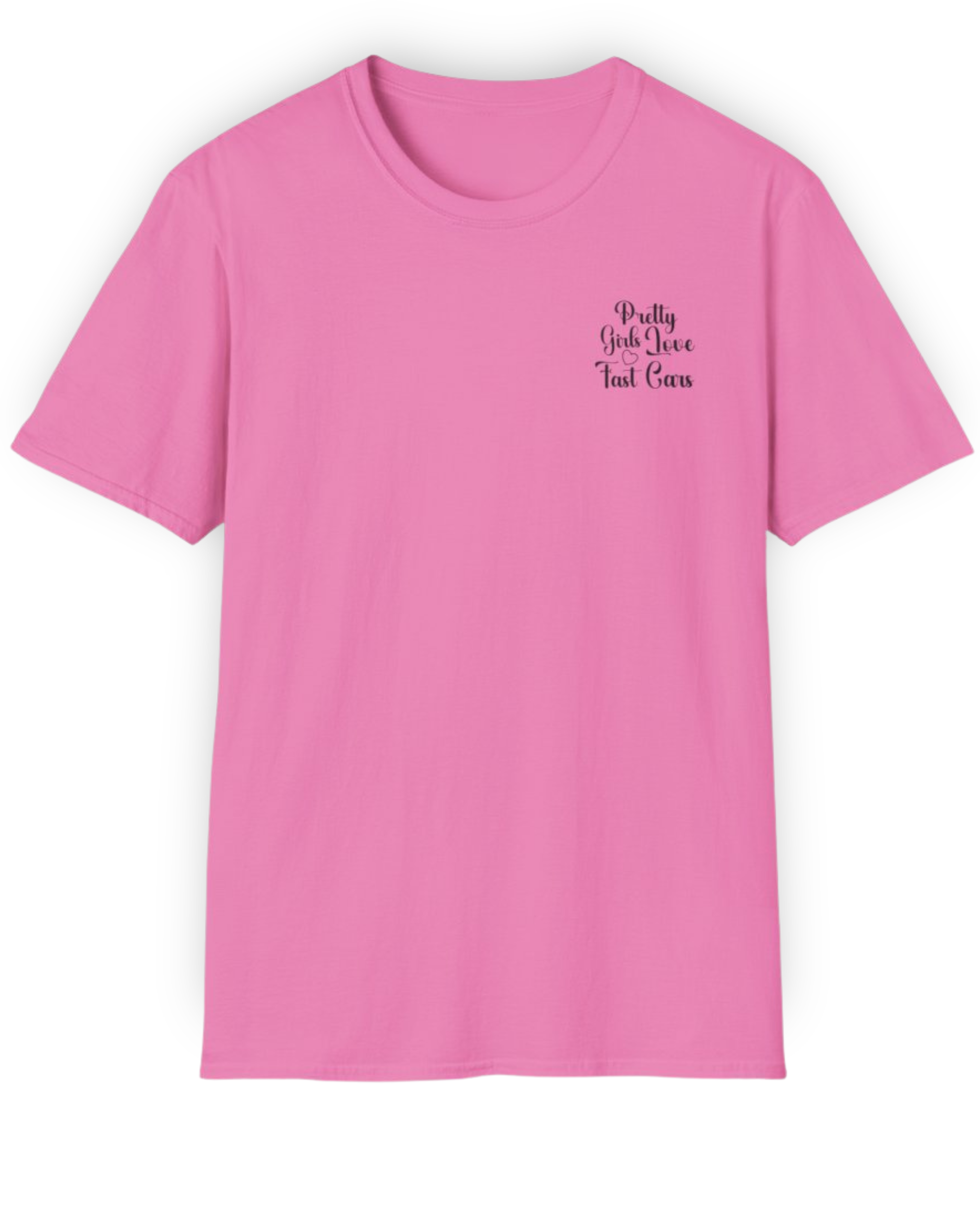 Pretty Girls Love Fast Cars Tee | Minimal Front & Back Streetwear Shirt Tuning Techniques