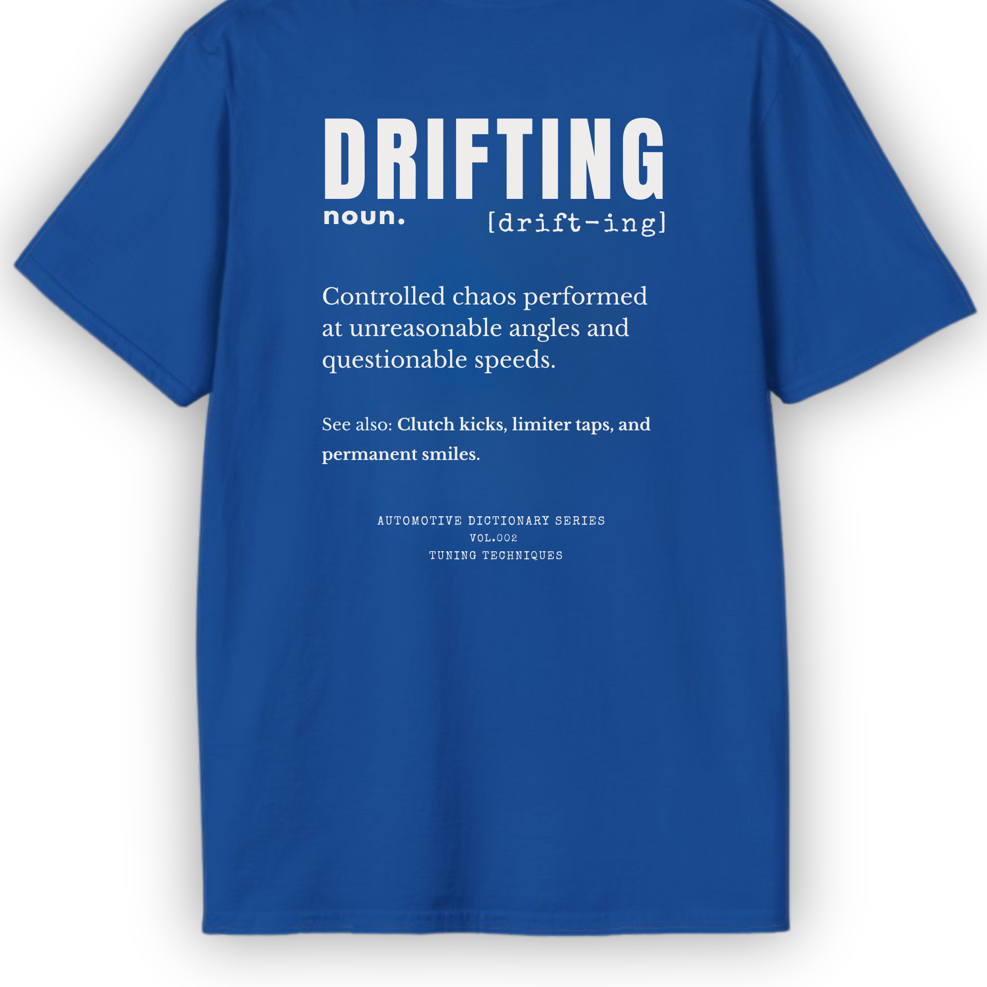 Drifting Definition Tee | Controlled Chaos Drift Shirt | Automotive Dictionary Series Tuning Techniques