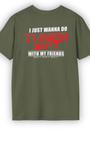 I Just Wanna Do Tuner Sh*t With My Friends Tee | Tuner Culture Collection | Vintage Japanese Motorsport Streetwear Tuning Techniques
