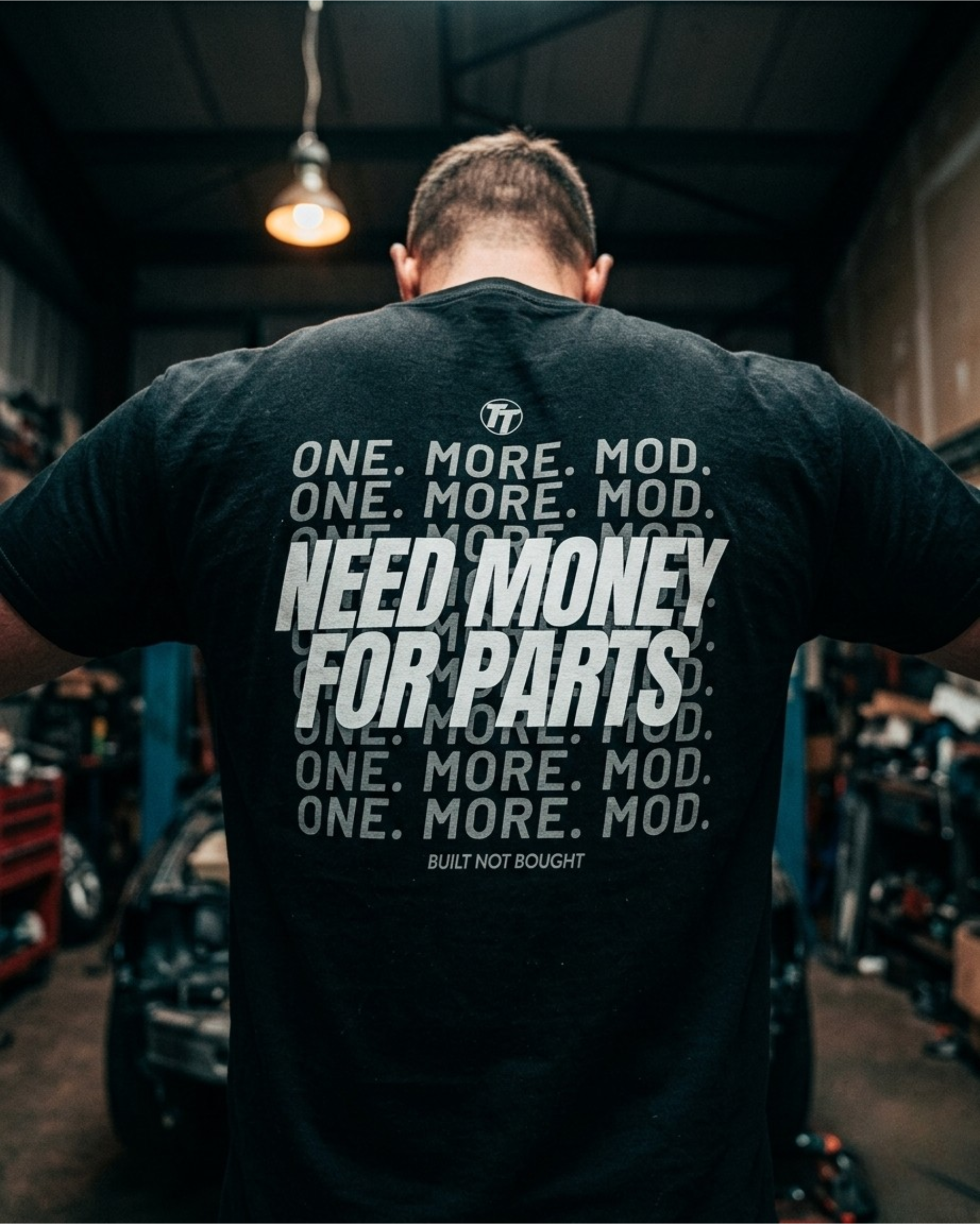 One More Mod Tee | Need Money for Parts Garage Life Shirt Tuning Techniques