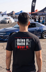 Drive It. Build It. Wear It. Tee | Car Culture Streetwear Shirt Tuning Techniques